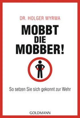 Wyrwa |  Mobbt die Mobber! | Buch |  Sack Fachmedien