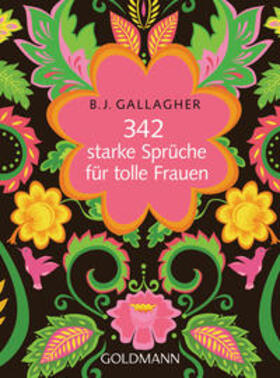 Gallagher | 342 starke Sprüche für tolle Frauen | Buch | 978-3-442-17692-2 | sack.de