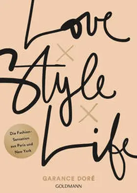 Doré |  Love x Style x Life | Buch |  Sack Fachmedien