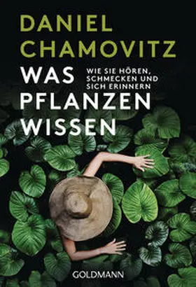 Chamovitz |  Was Pflanzen wissen | Buch |  Sack Fachmedien