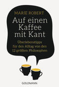 Robert |  Auf einen Kaffee mit Kant | Buch |  Sack Fachmedien
