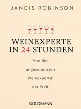 Robinson |  Weinexperte in 24 Stunden | Buch |  Sack Fachmedien