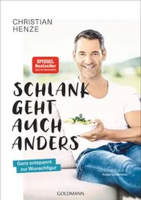 Henze |  Schlank geht auch anders! | Buch |  Sack Fachmedien