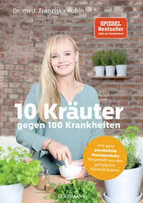 Rubin / Strigin |  10 Kräuter gegen 100 Krankheiten | Buch |  Sack Fachmedien