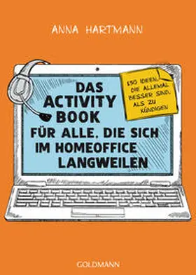 Hartmann |  Das Activity Book für alle, die sich im Homeoffice langweilen | Buch |  Sack Fachmedien