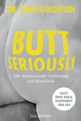 Goldstein |  Butt seriously | Buch |  Sack Fachmedien