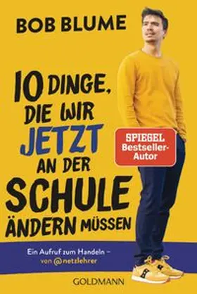Blume |  Zehn Dinge, die wir jetzt an der Schule ändern müssen | Buch |  Sack Fachmedien