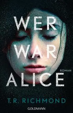 Richmond |  Wer war Alice | Buch |  Sack Fachmedien