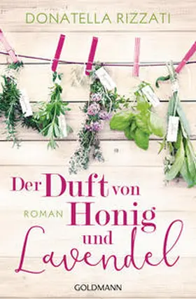 Rizzati |  Der Duft von Honig und Lavendel | Buch |  Sack Fachmedien