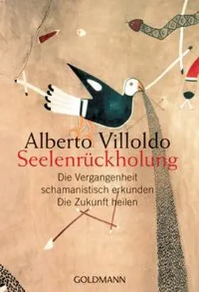 Villoldo |  Seelenrückholung | Buch |  Sack Fachmedien