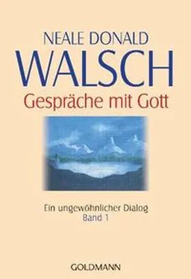 Walsch |  Gespräche mit Gott - Band 1 | Buch |  Sack Fachmedien