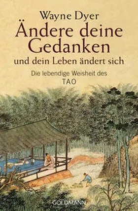 Dyer |  Ändere deine Gedanken - und dein Leben ändert sich | Buch |  Sack Fachmedien