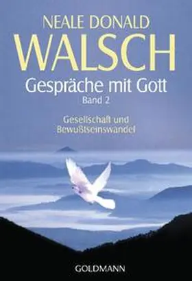 Walsch | Gespräche mit Gott. Band 2 | Buch | 978-3-442-21838-7 | www.sack.de