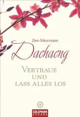Daehaeng |  Vertraue und lass alles los | Buch |  Sack Fachmedien