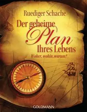 Schache | Der geheime Plan Ihres Lebens | Buch | 978-3-442-21941-4 | www.sack.de