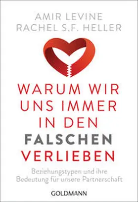 Levine / Heller |  Warum wir uns immer in den Falschen verlieben | Buch |  Sack Fachmedien