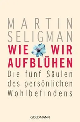 Seligman |  Wie wir aufblühen | Buch |  Sack Fachmedien