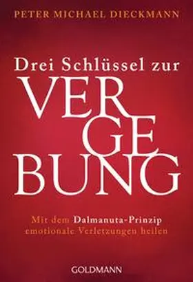 Dieckmann |  Drei Schlüssel zur Vergebung | Buch |  Sack Fachmedien