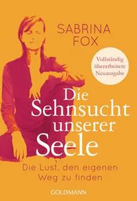 Fox |  Die Sehnsucht unserer Seele | Buch |  Sack Fachmedien