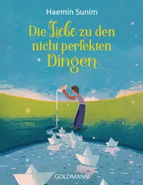 Sunim |  Die Liebe zu den nicht perfekten Dingen | Buch |  Sack Fachmedien