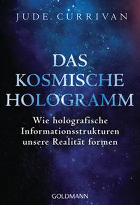 Currivan |  Das kosmische Hologramm | Buch |  Sack Fachmedien