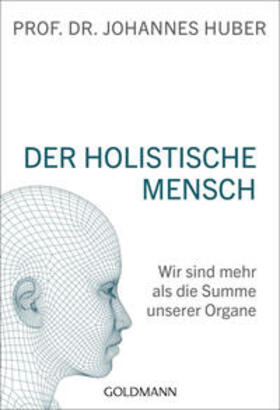 Huber | Der holistische Mensch | Buch | 978-3-442-22268-1 | sack.de