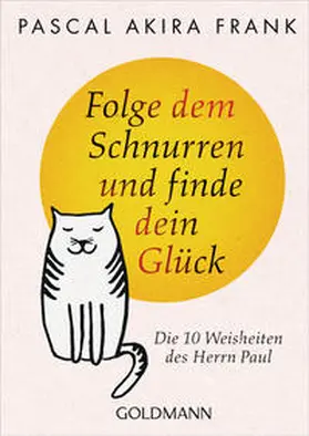 Frank |  Folge dem Schnurren und finde dein Glück | Buch |  Sack Fachmedien