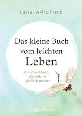 Frank |  Das kleine Buch vom leichten Leben | Buch |  Sack Fachmedien