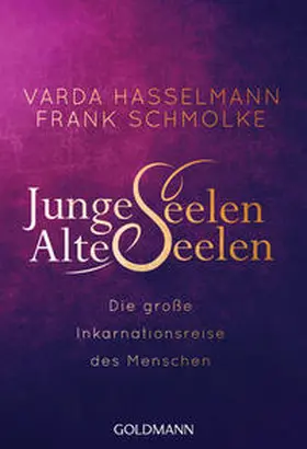Hasselmann / Schmolke / Schmolke-Hasselmann |  Junge Seelen - Alte Seelen | Buch |  Sack Fachmedien