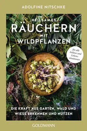 Nitschke |  Heilsames Räuchern mit Wildpflanzen | Buch |  Sack Fachmedien