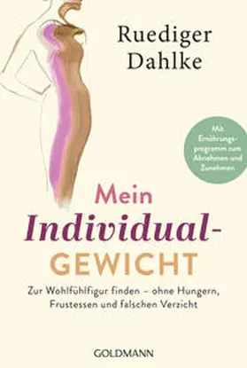 Dahlke / Gassmann | Mein Individualgewicht | Buch | 978-3-442-22367-1 | www.sack.de