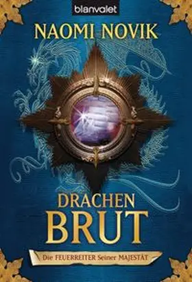 Novik |  Die Feuerreiter Seiner Majestät. 01. Drachenbrut | Buch |  Sack Fachmedien