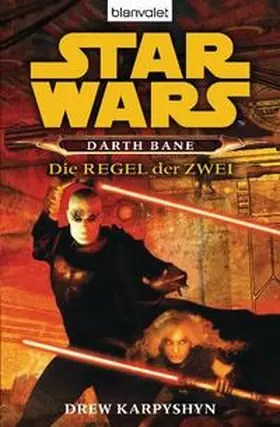Karpyshyn |  Star Wars. Darth Bane. Die Regel der Zwei | Buch |  Sack Fachmedien