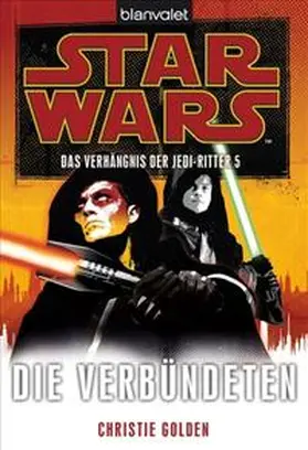 Golden |  Star Wars(TM) Das Verhängnis der Jedi-Ritter 5 | Buch |  Sack Fachmedien