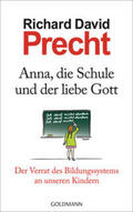 Precht |  Anna, die Schule und der liebe Gott | Buch |  Sack Fachmedien