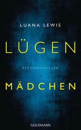 Lewis |  Lügenmädchen | Buch |  Sack Fachmedien