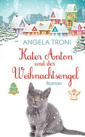 Troni |  Kater Anton und der Weihnachtsengel | Buch |  Sack Fachmedien