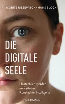 Riesewieck / Block |  Die digitale Seele | Buch |  Sack Fachmedien