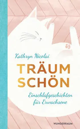 Nicolai | Träum schön | Buch | 978-3-442-31588-8 | www.sack.de