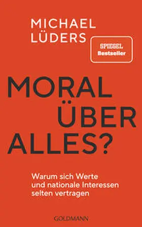 Lüders | Moral über alles? | Buch | 978-3-442-31731-8 | sack.de