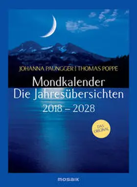 Paungger / Poppe |  Mondkalender - die Jahresübersichten 2018-2028 | Sonstiges |  Sack Fachmedien