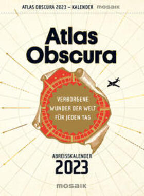 Foer / Morton / Thuras | Foer, J: Atlas Obscura 2023 Abreißkal. | Sonstiges | sack.de