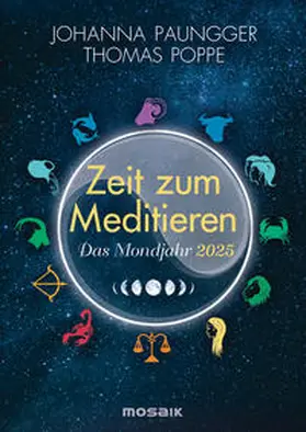 Poppe / Paungger |  Das Mondjahr 2025 - Zeit zum Meditieren | Sonstiges |  Sack Fachmedien