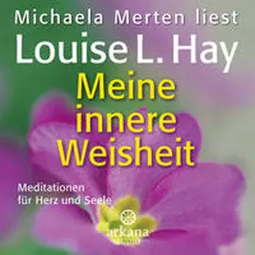 Hay |  Meine innere Weisheit | Sonstiges |  Sack Fachmedien