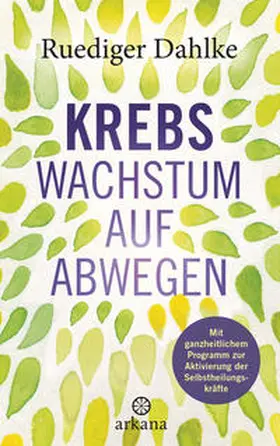 Dahlke |  Krebs - Wachstum auf Abwegen | Buch |  Sack Fachmedien