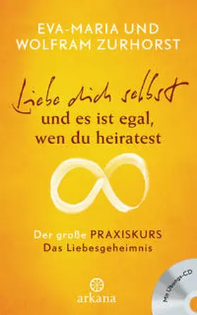 Zurhorst |  Liebe dich selbst und es ist egal wen du heiratest | Buch |  Sack Fachmedien