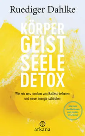 Dahlke |  Körper-Geist-Seele-Detox | Buch |  Sack Fachmedien
