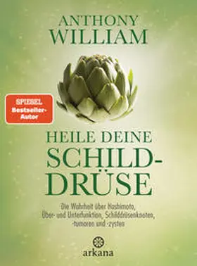William |  Heile deine Schilddrüse | Buch |  Sack Fachmedien