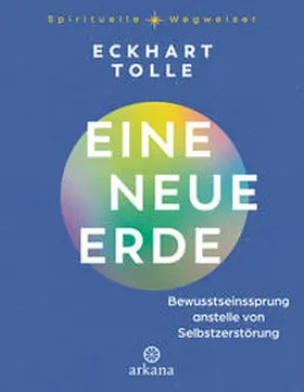 Tolle | Eine neue Erde | Buch | 978-3-442-34327-0 | www.sack.de