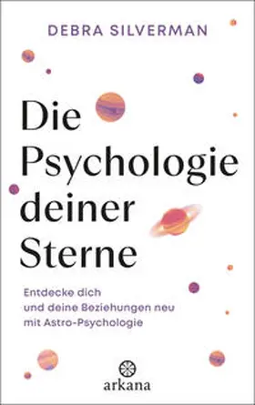 Silverman |  Die Psychologie deiner Sterne | Buch |  Sack Fachmedien